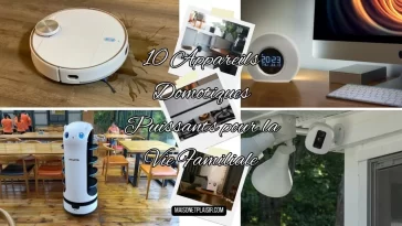 10 Appareils Domotiques Puissants pour la Vie Familiale