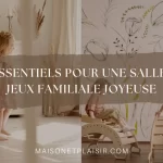 12 Essentiels pour une salle de jeux familiale joyeuse